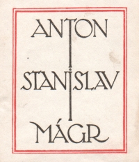 Ex libris velkorysého mecenáše Slovanské knihovny, redaktora Prager Presse Antonína Stanislava Mágra